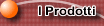 I prodotti